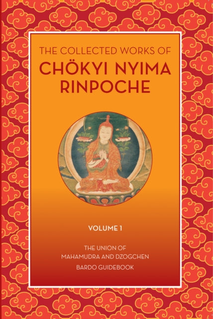 The Collected Works of Chokyi Nyima Rinpoche