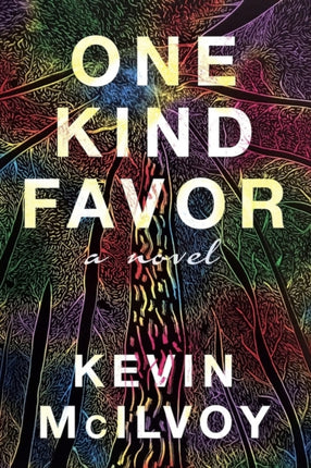 One Kind Favor: A Novel