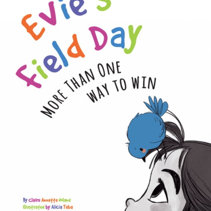 Evie's Field Day: More than One Way to Win