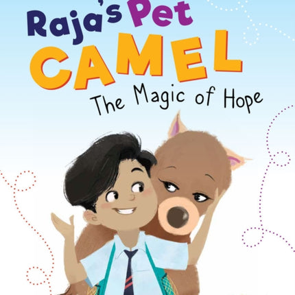 Raja's Pet Camel: The Magic of Hope