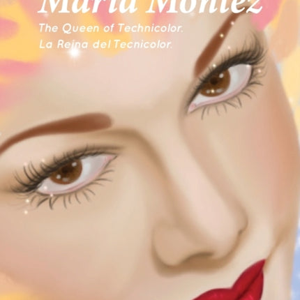 Maria Montez: The Queen of Technicolor