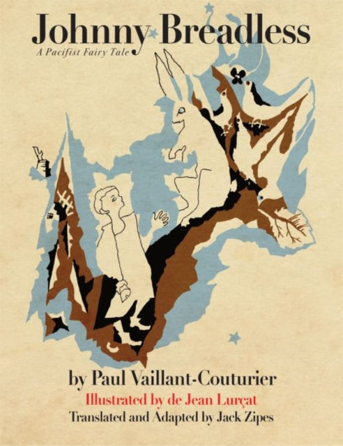 Johnny Breadless: A Pacifist Fairy Tale