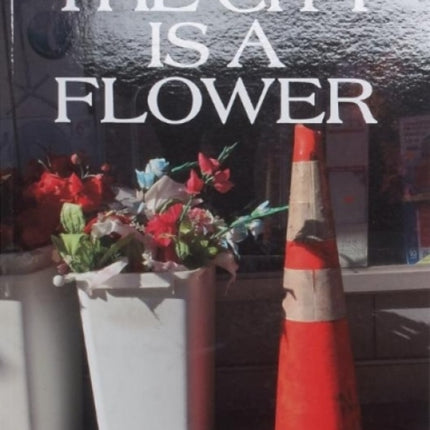 The City is a Flower