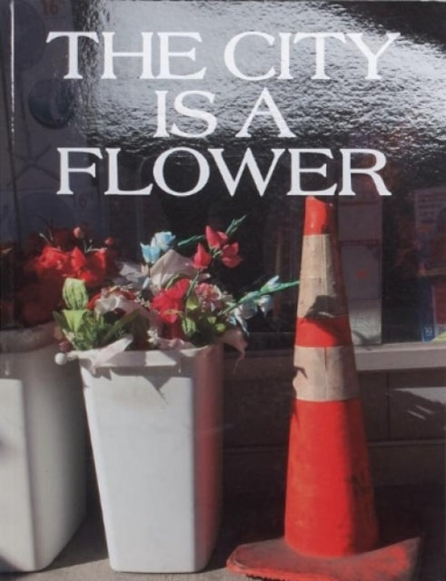 The City is a Flower