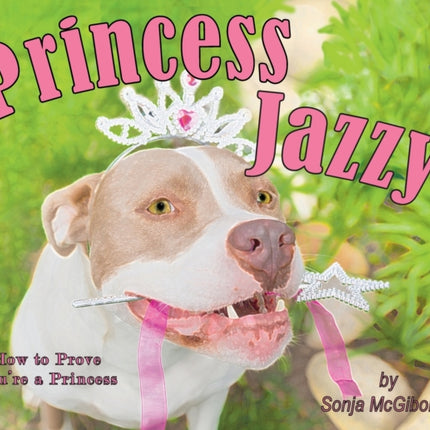 Princess Jazzy - How to Prove You're a Princess