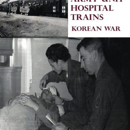 8138th Army Unit Hospital Trains