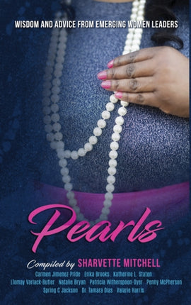 Pearls: Wisdom and Advice from Emerging Women