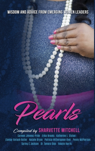 Pearls: Wisdom and Advice from Emerging Women