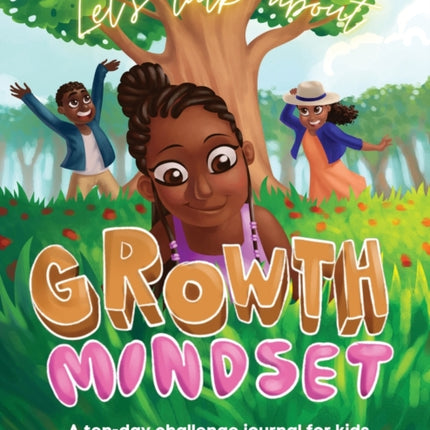 Let's Talk About Growth Mindset: A Challenge
