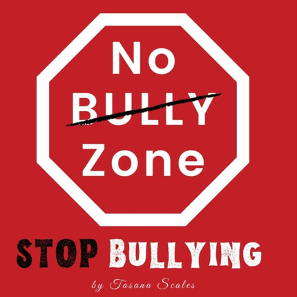 No Bully Zone Stop Bullying