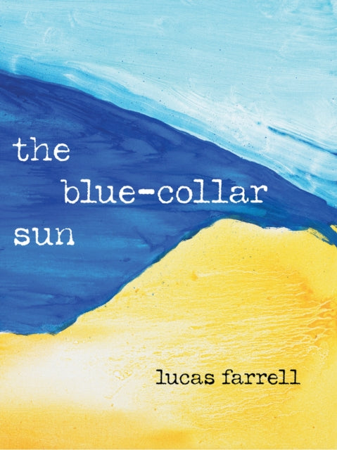 The Blue-Collar Sun