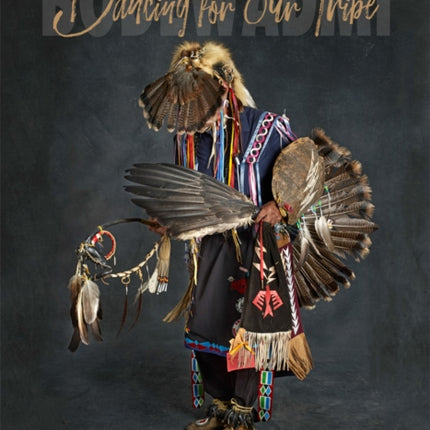 Dancing for Our Tribe: Potawatomi Tradition in