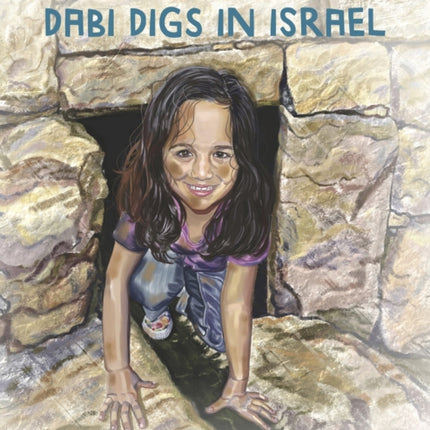 Adventure Girl: Dabi Digs in Israel