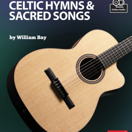 Guitar Picking Tunes: Celtic Hymns and Sacred Songs