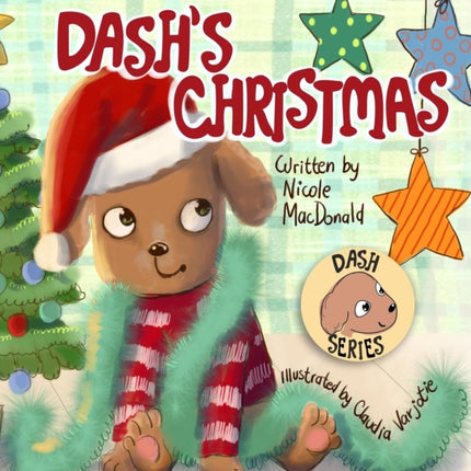 Dash's Christmas: A Dog's Tale About the Magic of