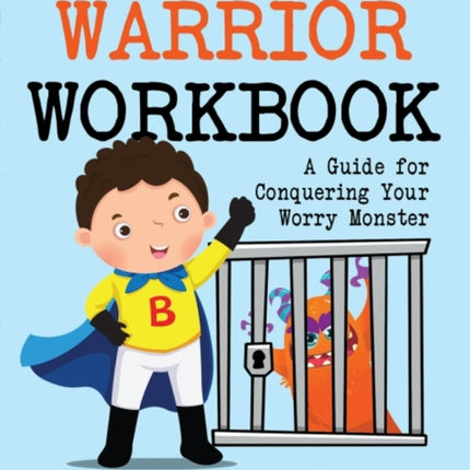 The Warrior Workbook (Blue Cape): A Guide for