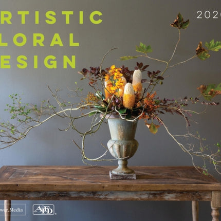 Artistic Floral Design: Innovative Work from the American Institute of Floral Designers