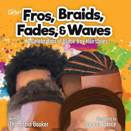 Fros, Braids, Fades, & Waves: A Celebration of