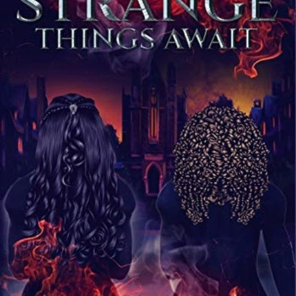 Strange Things Await