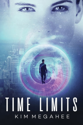 Time Limits Book 1 of the Marc McKnight Time Travel Adventure Series 1 Marc McKnight Adventures