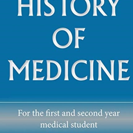 History of Medicine for the First and Second Year