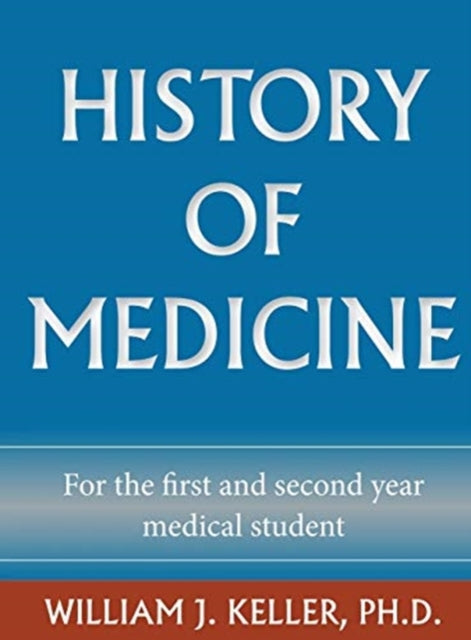 History of Medicine for the First and Second Year