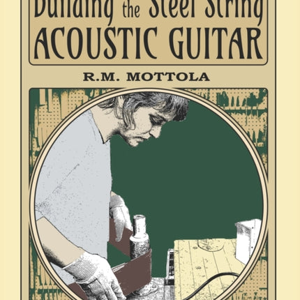 Building the Steel String Acoustic Guitar