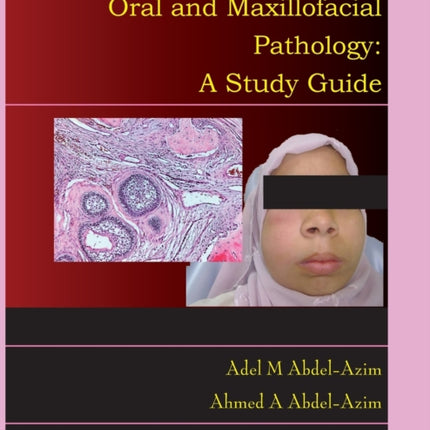 Oral and Maxillofacial Pathology: A Study Guide