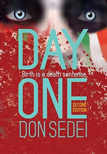 Day One: Birth is a Death Sentence