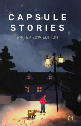 Capsule Stories Winter 2019 Edition: Frozen in