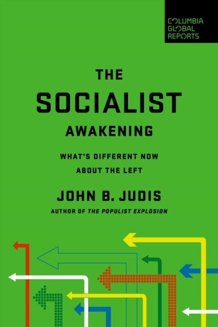 The Socialist Awakening: What's Different Now About the Left