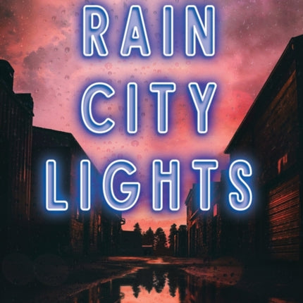 Rain City Lights