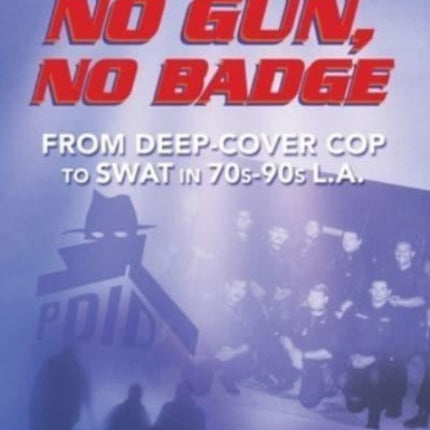 No Gun, No Badge: The Amazing Adventures of Matt