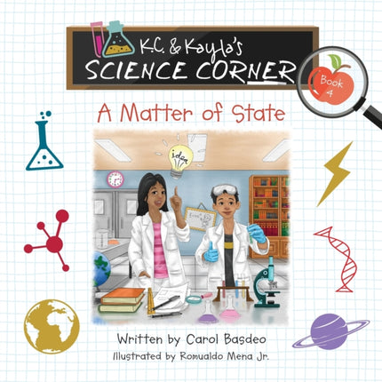 K.C. & Kayla's Science Corner: A Matter of State