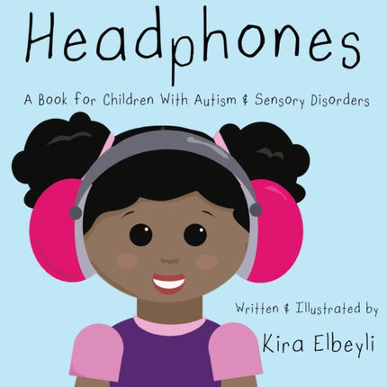 Headphones: A Book for Children With Autism & Sensory Disorders