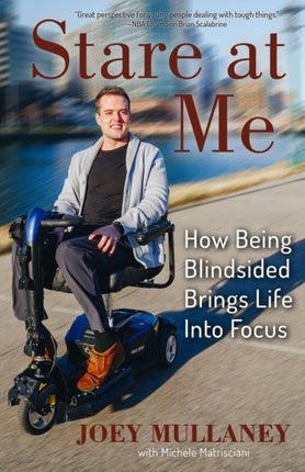 Stare at Me: How Being Blindsided Brings Life