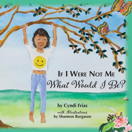If I Were Not Me What Would I Be?