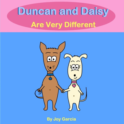 Duncan and Daisy Are Very Different