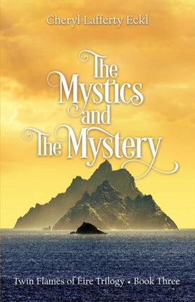 The Mystics and The Mystery: Twin Flames of Éire