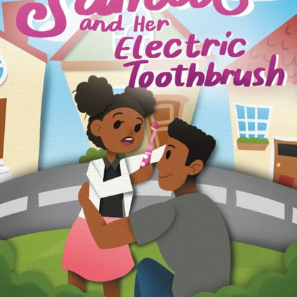 Samia and Her Electric Toothbrush: Make brushing