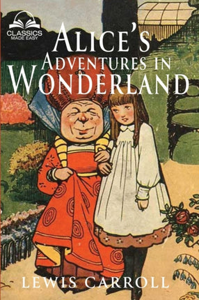 Alice's Adventures in Wonderland (Classics Made