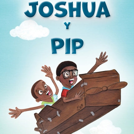 Las Aventuras de Joshua y Pip