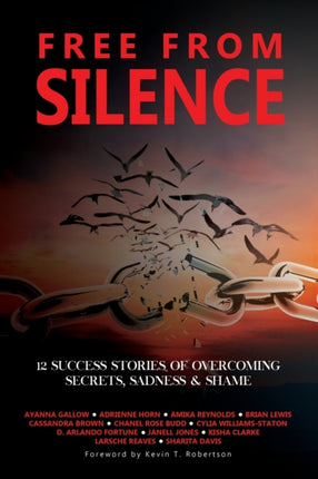 Free From Silence: 12 Success Stories of