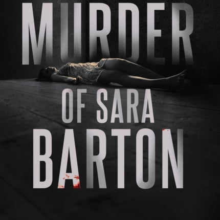 The Murder of Sara Barton
