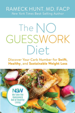 The NO GUESSWORK Diet: Discover Your Carb Number