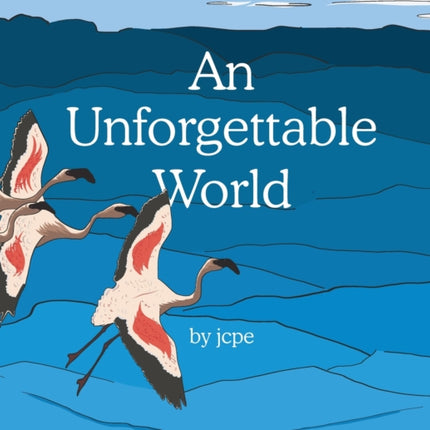 An Unforgettable World