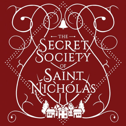 The Secret Society Of Saint Nicholas
