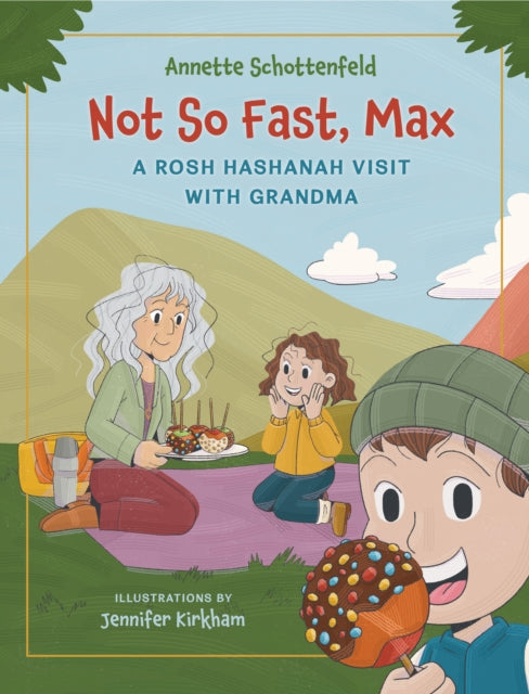 Not So Fast Max A Rosh Hashanah Visit with Grandma