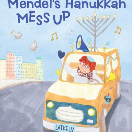 Mendel's Hanukkah Mess Up