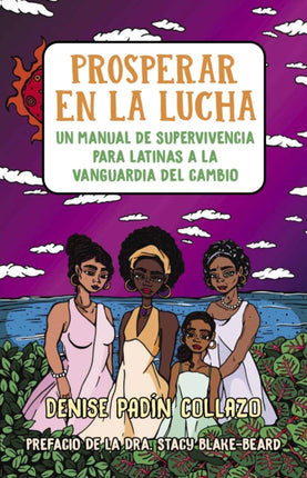 Prosperar en la lucha: Un manual de supervivencia